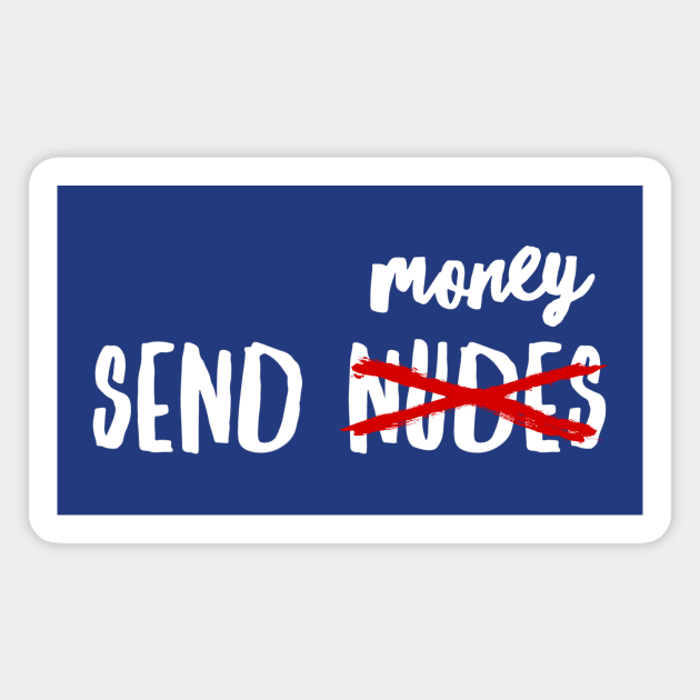 Send Money Magnet by JasonLloyd